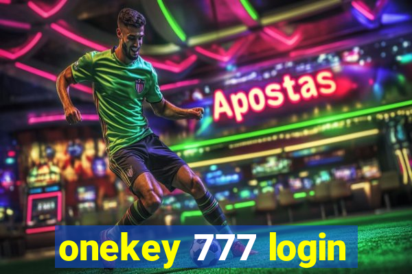 onekey 777 login